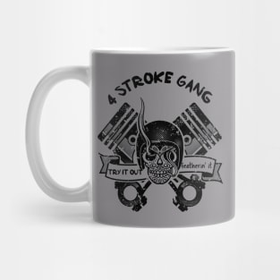 Your Moms House 4 Stroke Gang Mug